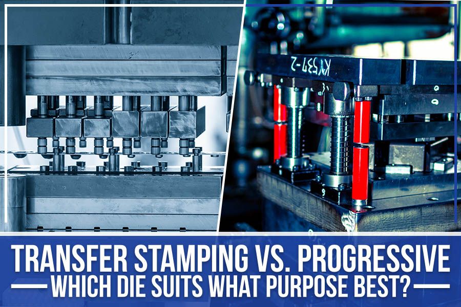 You are currently viewing Transfer Stamping Vs. Progressive – Which Die Suits What Purpose Best?